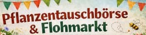 Rückblick auf unsere Pflanzentauschbörse & unseren Flohmarkt